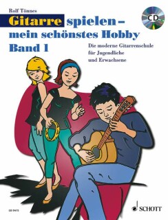 Gitarre spielen mein sch&ouml;nstes Hobby Bd. 1 neu