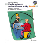 Klavier spielen mein schönstes Hobby Bd.1 neu