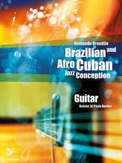 Brazilian and Afro Cuban Jazz Conception Guitar neu