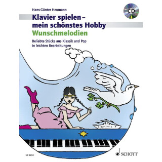 Klavier spielen - mein schönstes Hobby- Wunschmelodien neu