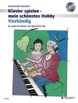 Klavier spielen - mein sch&ouml;nstes Hobby- Kla Vierh&auml;ndig neu